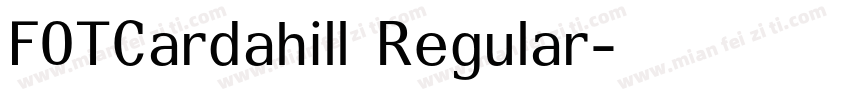 FOTCardahill Regular字体转换
